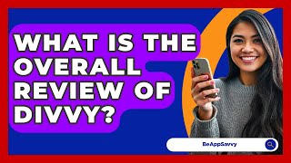 What Is The Overall Review Of Divvy? - Be App Savvy screenshot 4