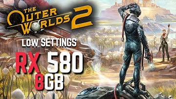 RX 580 | The Outer Worlds 2