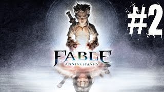 Fable Anniversary Walkthrough Part 2 No Commentary Gameplay Lets Play Playthrough (Xbox 360)