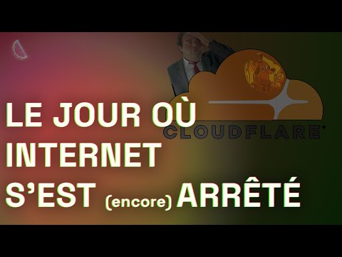 CloudFlare a cassé Internet... lui aussi.