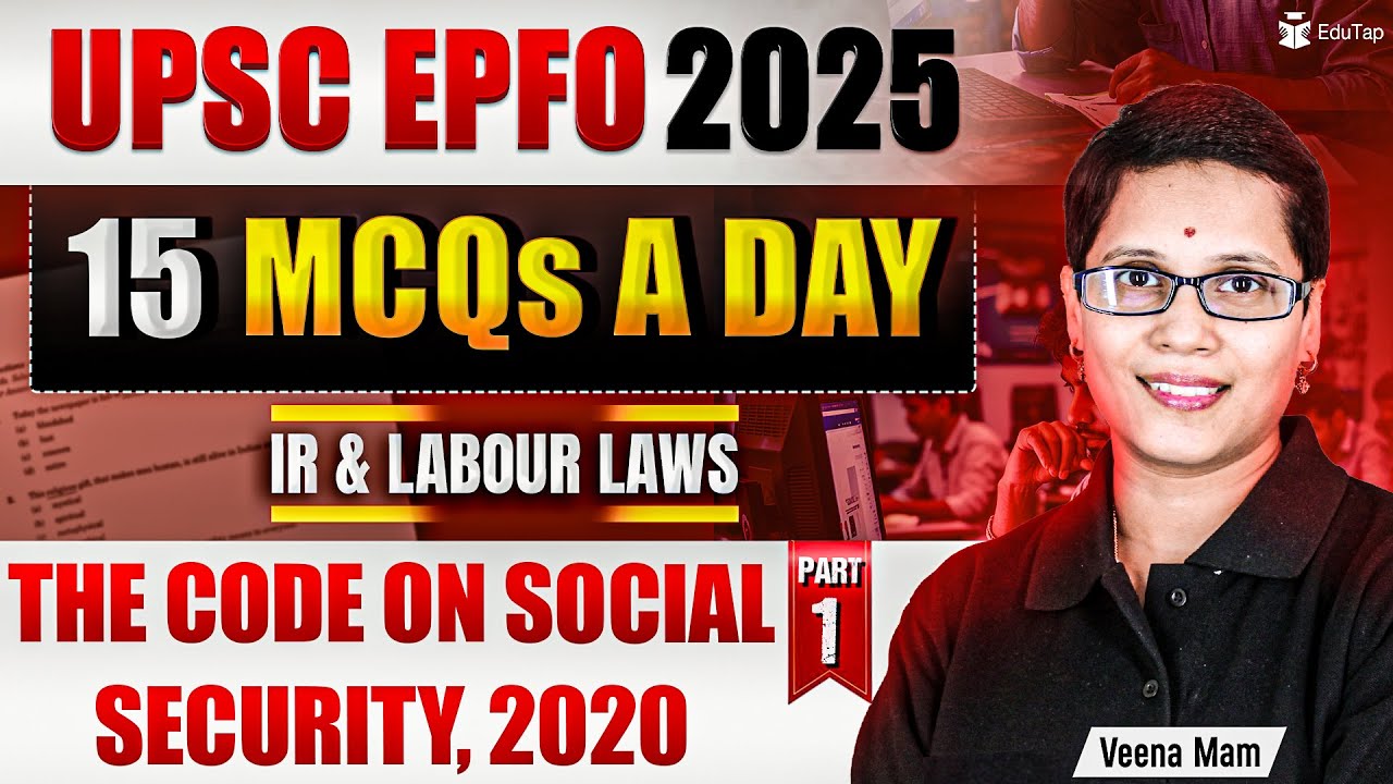 UPSC EPFO Free Classes 2025 | Industrial Relations & Labour Laws MCQs ...