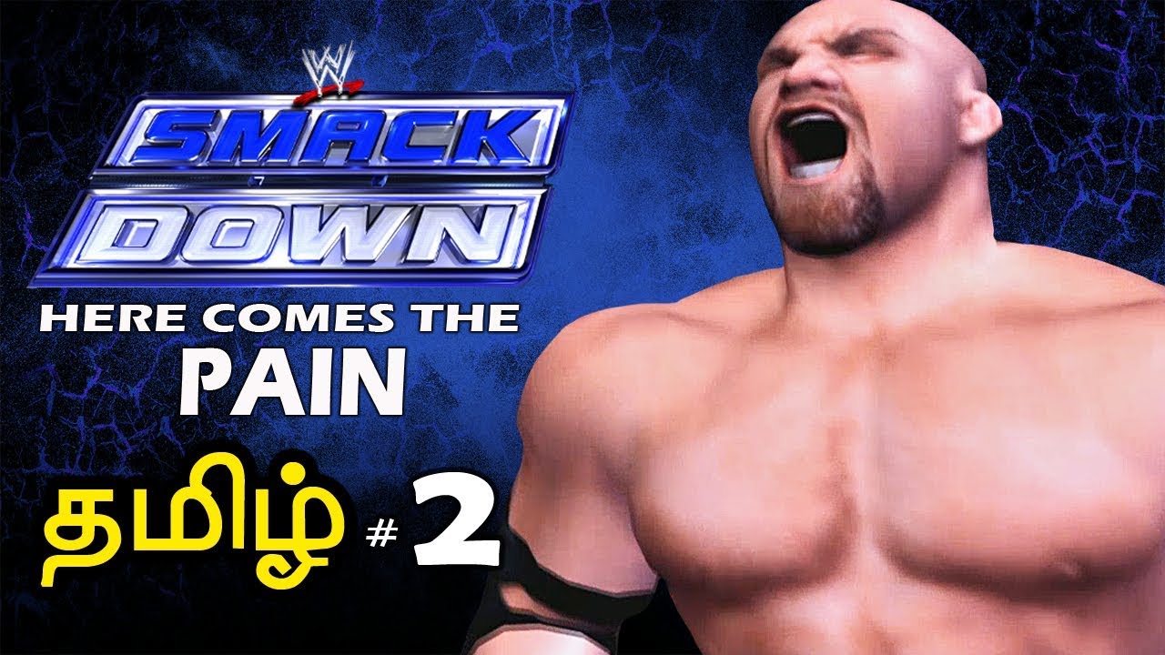 WWE Smackdown Here Comes the Pain #2 Live Tamil Gaming