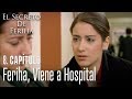 Feriha, viene a hospital - El Secreto De Feriha Capítulo 8