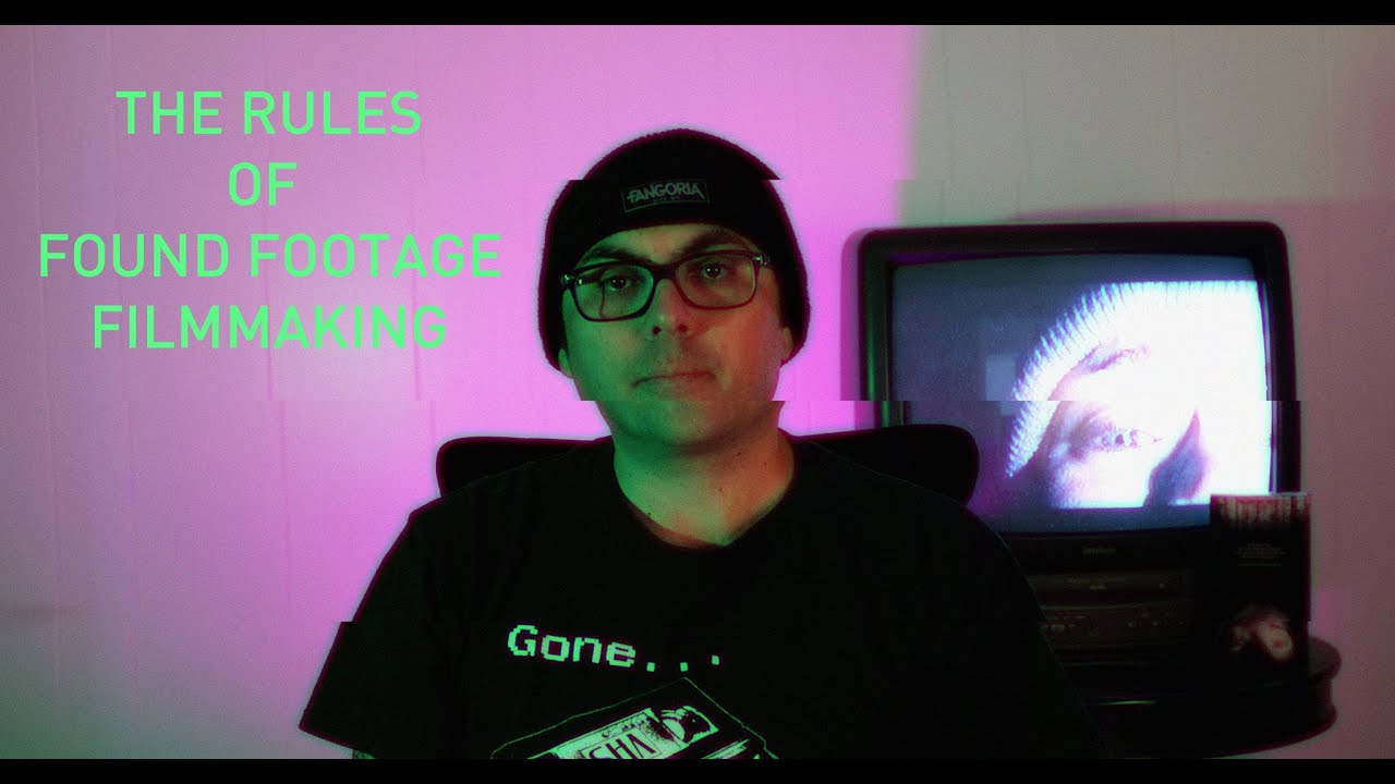 The Rules of Found Footage Horror Filmmaking