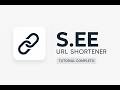 🚀 Tutorial Completo de S.EE URL Shortener | Analíticas, QR y URLs Cortas