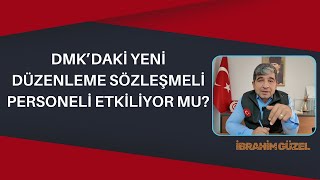 Dmkdaki̇ Yeni̇ Düzenleme Sözleşmeli̇ Personeli̇ Etki̇li̇yor Mu? Aday Memurlar Ne Yapmali?