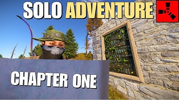 A New Solo Story l Rust Solo Survival l Chapter One