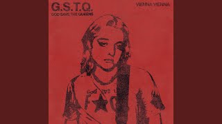 God Save The Queens - Vienna Vienna