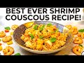 BEST EVER SHRIMP COUSCOUS RECIPE 