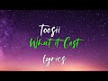 Toosii  what it cost lyrics video