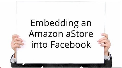 Embedding an Amazon Astor’s into a Facebook