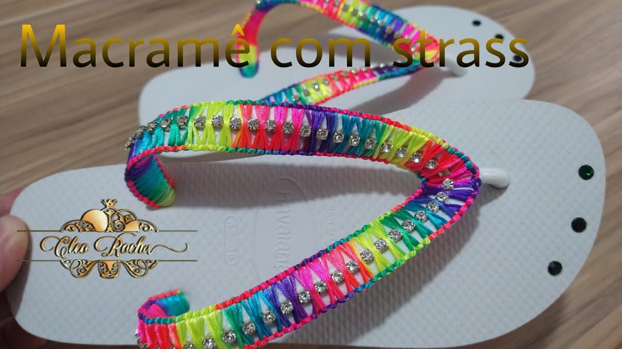 Como personalizar chinelo Havaiana com macramê #chinelosbordados #macrame #cleorocha