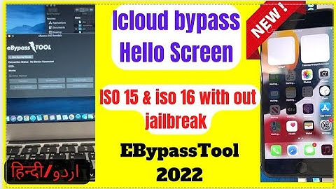 Hello Screen Icloud bypass EBypass Tool 2022 Bypass hello screen ios 15 no jailbreak