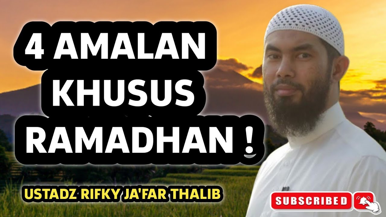 Inilah 4 Amalan Terbesar di Bulan Ramadhan – Ustadz Rifky Ja’far Thalib