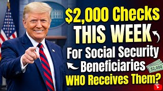 $2,000 Checks THIS WEEK For Social Security Beneficiaries | SSA, SSI, SSDI Payments