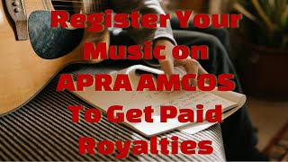 Register Songs on APRA AMCOS Get Paid For Your SOngs