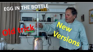 Egg in the Bottle.. Several Variations to Try
