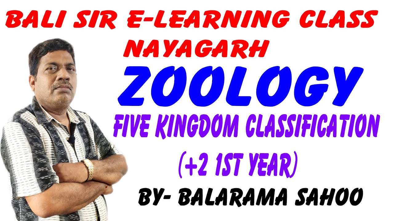 BALI SIR e LEARNING CLASS NAYAGARH,ZOOLOGY FIVE KINGDOM CLASSIFICATION+ ...