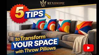 Information 5 Tips for Transforming Your Space with Throw Pillows by RexiHome Guide