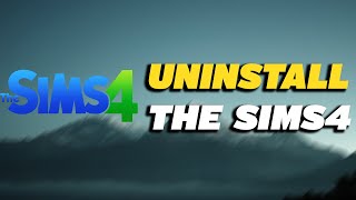 How To Uninstall The Sims 4