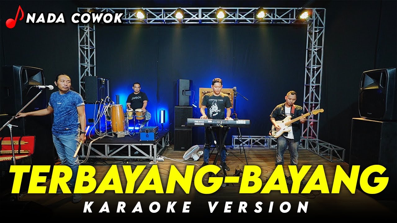 TERBAYANG-BAYANG KARAOKE KOPLO VERSION NADA COWOK / PRIA HIGH QUALITY AUDIO
