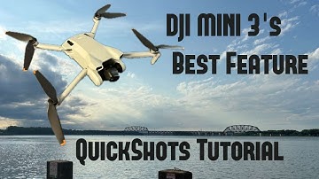DJI MINI 3 QuickShots Tutorial | The Best Feature on the DJI MINI 3
