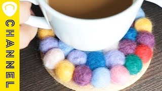 【DIY】カラフルな「フエルトボールコースター」｜C CHANNEL DIY