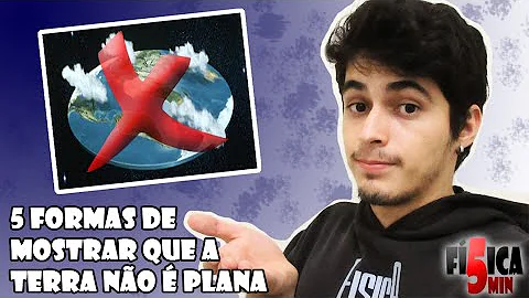 5 Formas de mostrar que a Terra NÃO É PLANA!