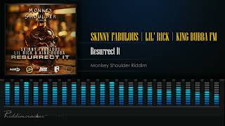 Skinny Fabulous X Lil Rick & King Bubba FM - Resurrect It  (Monkey Shoulder Riddim) Soca 2024