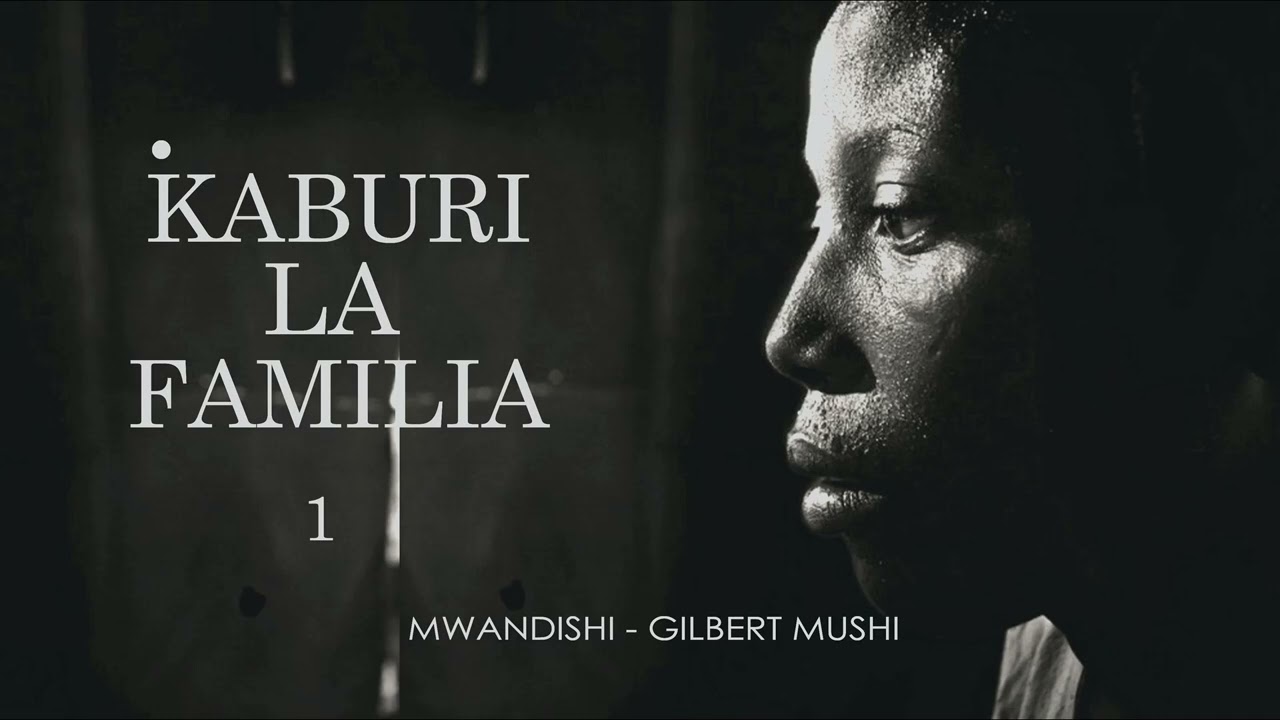 MPYA: KABURI LA FAMILIA - 1/11 SIMULIZI ZA MAPENZI BY FELIX MWENDA.