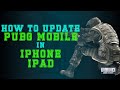 🔴How to Update PUBG MOBILE Ver 1.0 on IOS Devices NO JAILBREAK || iPad &amp; iPhone !!🤩||Simple Steps |😎