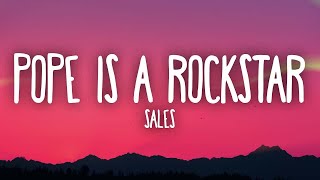 Download lagu SALES - Pope Is a Rockstar (Lyrics) | go little rockstar