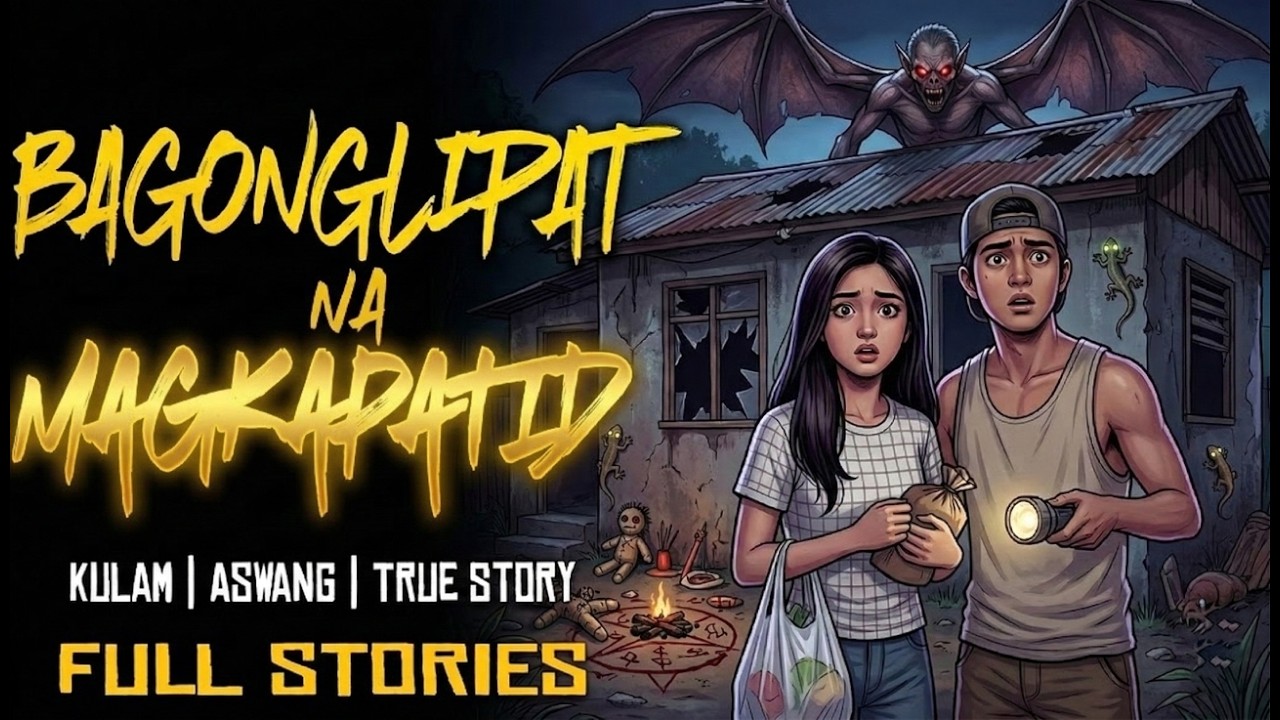 BAGONG LIPAT NA MAGKAPATID | Kwentong Aswang | Kulam True Story