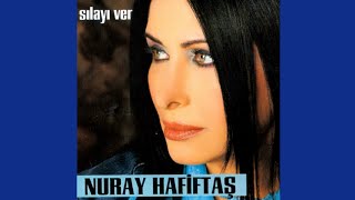 Nuray Hafiftaş - Değmen Bana Resimi