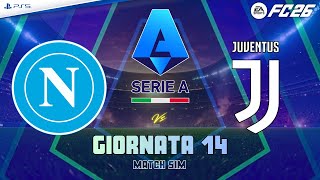 NAPOLI vs JUVENTUS ⚽ Serie A 25/26 - Giornata 14 - Partita Completa | FC 26
