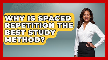 Why Is Spaced Repetition The Best Study Method? - Junior Year Jumpstart
