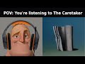 Mr Incredible becoming uncanny (listening to The caretaker - Everywhere at the end of the time)