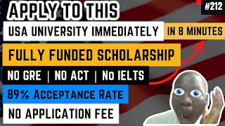 Apply to this USA University in 8 Minutes,Fully Funded Scholarship, 89% Rate, No Application Fee