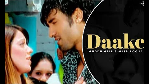 Guddu Gill & Miss Pooja | Daake | Full HD Brand New Punjabi Song