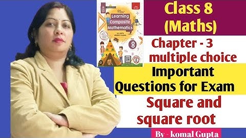 Square and square root class 8 |Multiple choice Important questions for exam🔥💯|By komal Gupta🔔
