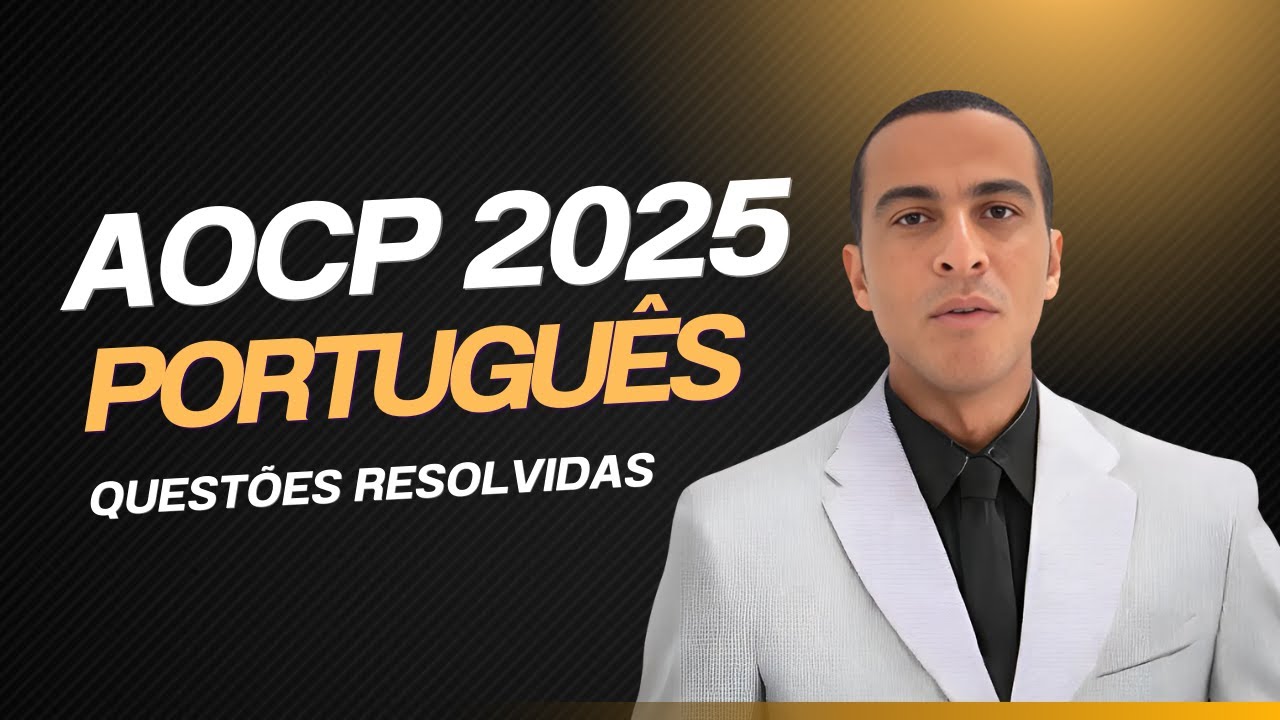 PORTUGUÊS INSTITUTO AOCP 2025 - QUESTÕES RESOLVIDAS