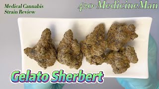 🌳 SOMA OG 28/1 FG aka Gelato Sherbert | Med. Cannabis #StrainReview | 420-MedicineMan
