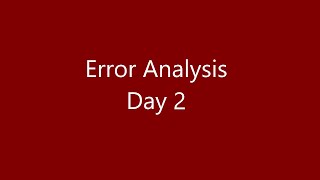 Error Analysis Day 2 Wealth