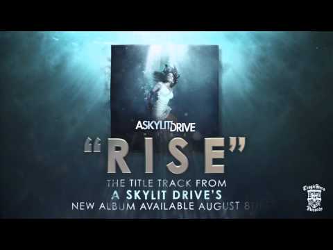 A Skylit Drive (+) Rise