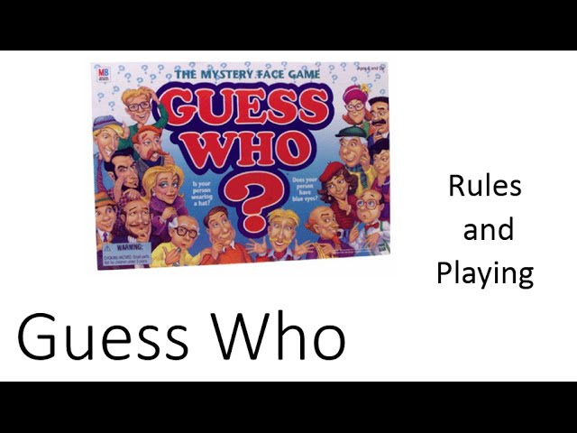 How to Guess Who - YouTube