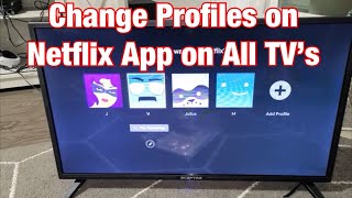 How to Switch Profiles on Netflix App on All TV