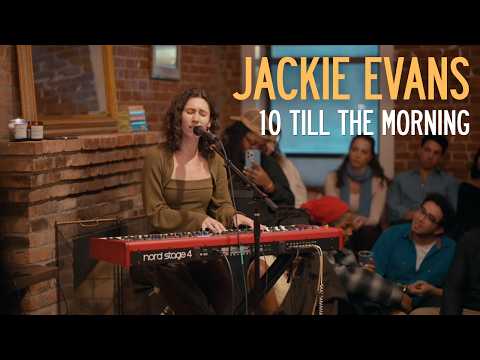 Jackie Evans - 10 Till the Morning - LIVE from 33 West