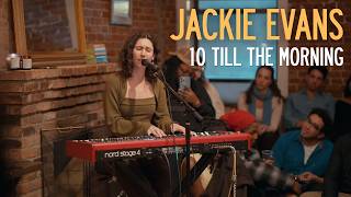 Jackie Evans - 10 Till the Morning - LIVE from 33 West