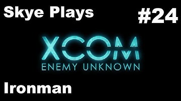 XCOM Enemy Unknown Gameplay Part 24► "Training Day" Part 1 Were YOU Chosen? ►Ironman