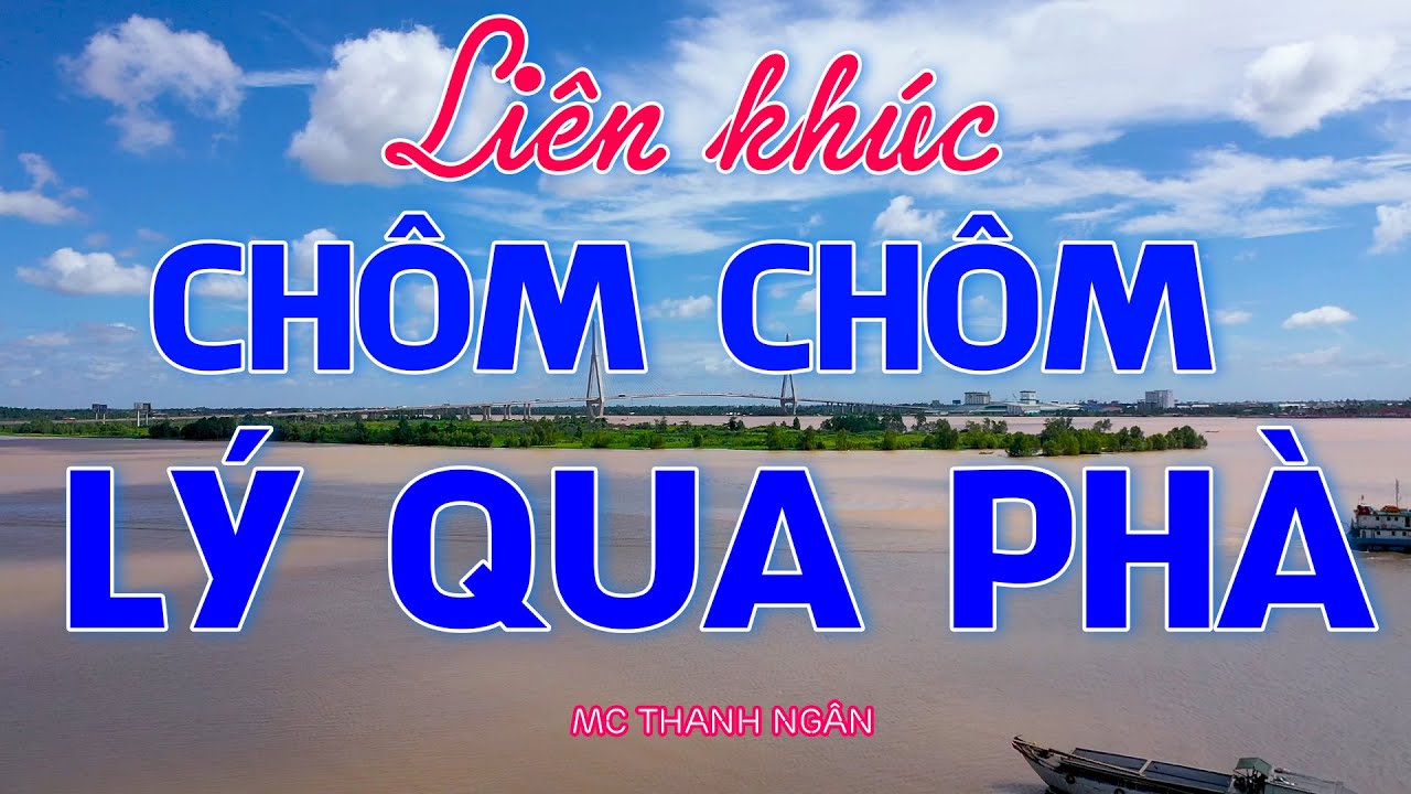 chom chom ly qua pha minh thuy Update 2022 Liên Khúc Nhạc Sống CHÔM CHÔM LÝ QUA PHÀ - Tuyệt Đỉnh Cha Cha Cha Nghe Là Thấy Mê - MC Thanh Ngân